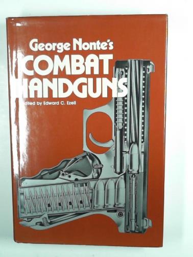 NONTE, George - George Nonte's Combat handguns