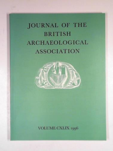  - Journal of the British Archaeological Association, vol. 149, 1996