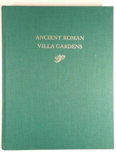 MACDOUGALL, Elisabeth (editor) - Ancient Roman villa gardens