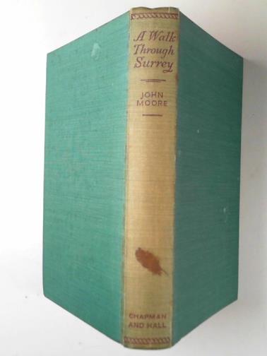 MOORE, John - A walk through Surrey.