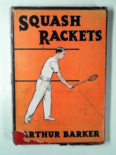 BARKER, Arthur - Squash rackets
