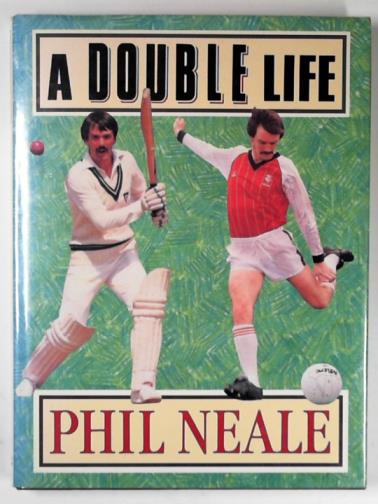 NEALE, Phil - A double life