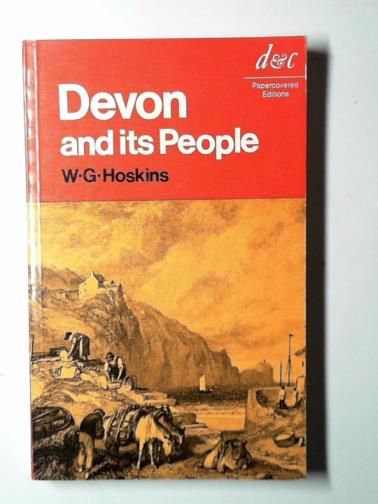 HOSKINS, W.G. - Devon and its people