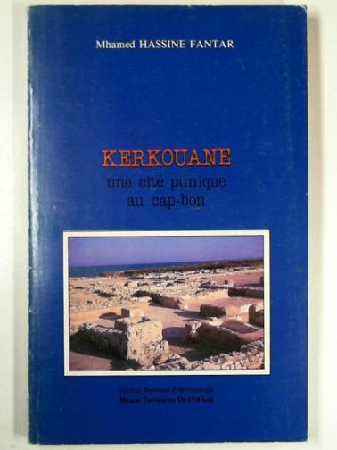 HASSINE FANTAR, Mhamed - Kerkouane: une cite punique au cap-bon