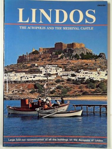TATAKI, A. B. - Lindos: the acropolis and the medieval castle