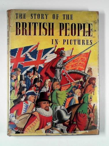 Various - The story of the British people in pictures