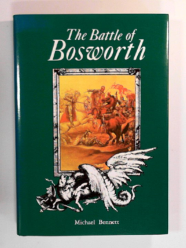 BENNETT, Michael - Battle of Bosworth