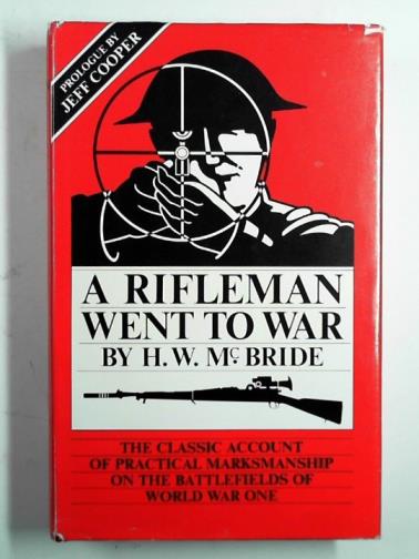 MCBRIDE, Herbert W. - A rifleman went to war