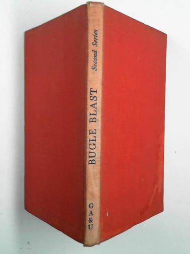 AISTROP, Jack & MOORE, Reginald (eds) - Bugle blast: an anthology from the services, second series