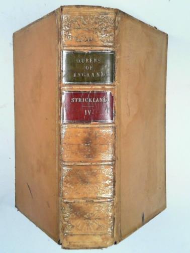 STRICKLAND, Agnes - Lives of the Queens of England, from the Norman Conquest, vol.IV: Elizabeth