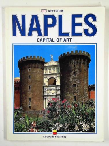 GIUBELLI, Giorgio - Naples, capital of art