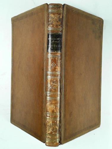 MALCOLM, J.P. - First impressions, or, sketches from art, and nature animate & inanimate