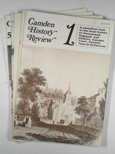 WADE, Christopher (ed) - Camden History Review 1-6, 1973-1978