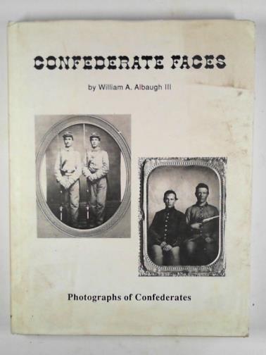 ALBAUGH, William A.(III) - Confederate faces: Photographs of confederates