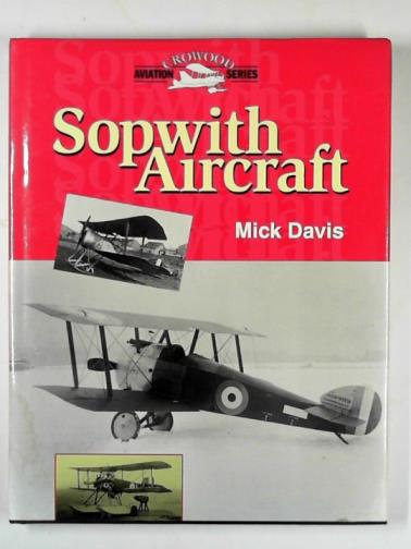 DAVIS, Mick - Sopwith aircraft