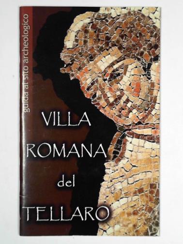  - Villa Romana del Tellaro: guida al sito archeologico
