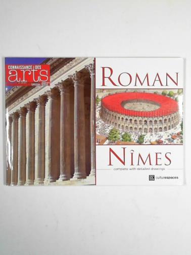 CHARBONNIER, Jean-Michel (ed) - Connaissance des arts special issue: Roman Nimes
