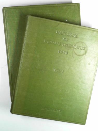  - Admiralty handbook of wireless telegraphy, volumes 1 & 2 (B.R. 229 & 230)