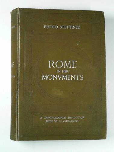 STETTINER, Pietro - Rome in her monuments