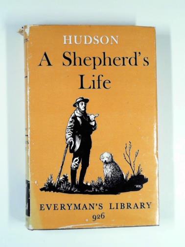 HUDSON, W.H. - A shepherd's life; An old thorn