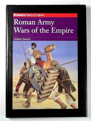 SUMNER, Graham - Roman army wars of the Empire
