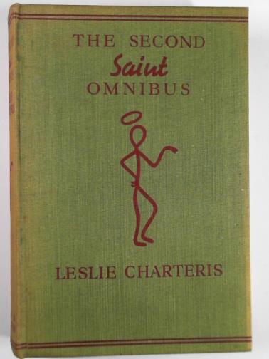 CHARTERIS, Leslie - The second Saint omnibus: an anthology of Saintly adventures