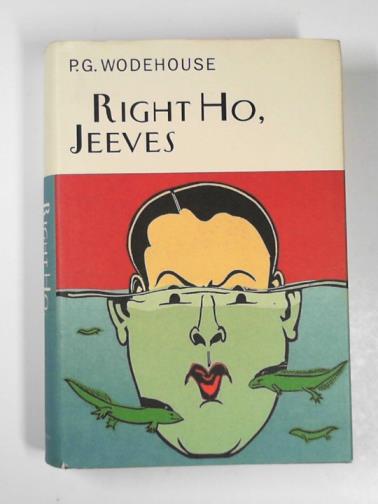 WODEHOUSE, P. G. - Right Ho, Jeeves