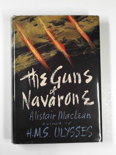 MACLEAN, Alistair - The guns of Navarone