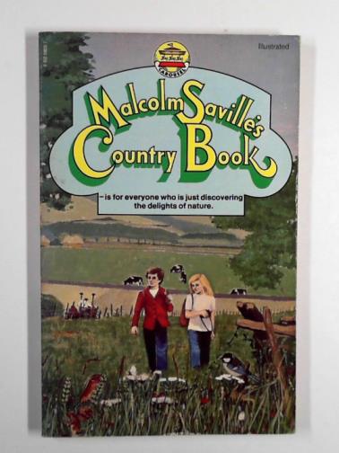 SAVILLE, Malcolm - Malcolm Saville's Country Book