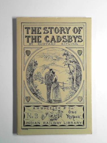 KIPLING, Rudyard - The story of the Gadsbys