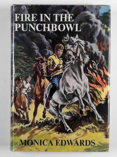 EDWARDS, Monica - Fire in the Punchbowl