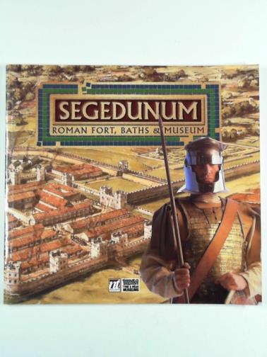 GRIFFITHS, W. B. - Segedunum: Roman fort, baths & museum