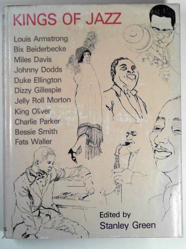 GREEN, Stanley (ed) - Kings of jazz