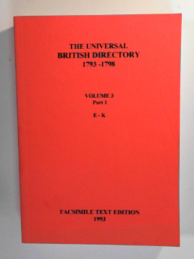 WINTON, Michael - The universal British directory 1793-1798, volume 3, part 1, E-K
