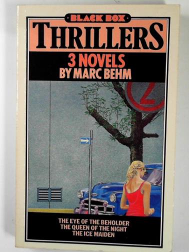 BEHM, Mark - The eye of the beholder; the queen of the night; the ice maiden