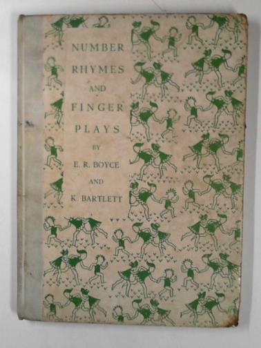 BOYCE, E. R. & BARTLETT, Kathleen - Number rhymes and finger plays
