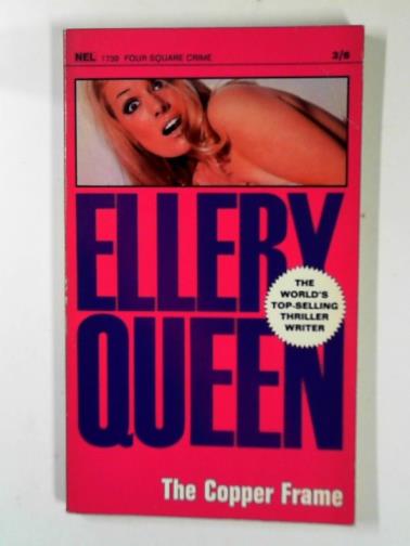 QUEEN, Ellery - The copper frame