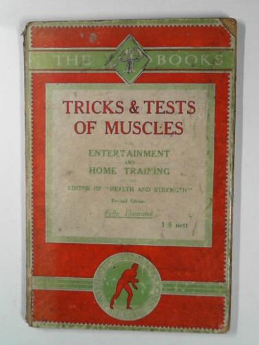  - Tricks and tests of muscle