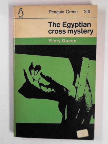 QUEEN, Ellery - The Egyptian cross mystery