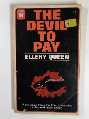 QUEEN, Ellery - The devil to pay