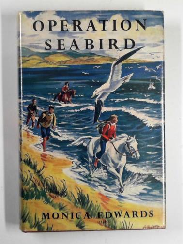 EDWARDS, Monica - Operation Seabird
