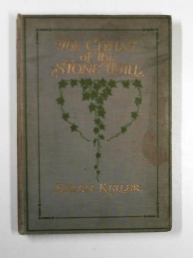 KELLER, Helen - The chant of the stone wall
