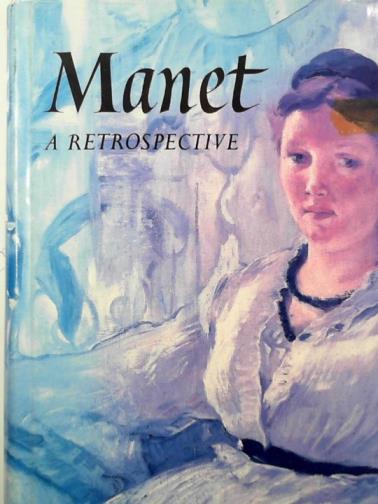 GRONBERG, T. A (ed) - Manet: a retrospective
