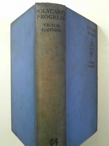 CANNING, Victor - Polycarp's progress