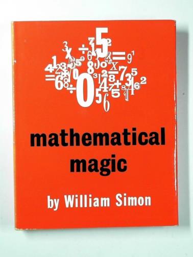 SIMON, William - Mathematical magic
