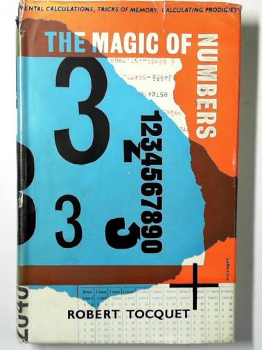 TOCQUET, Robert - The magic of numbers