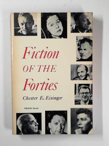 EISINGER, Chester E. - Fiction of the forties