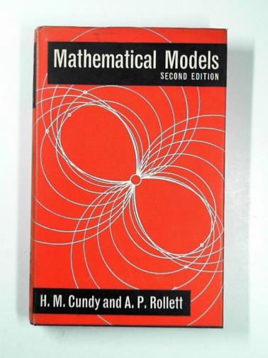 CUNDY, H. Martyn and ROLLETT, A.P. - Mathematical models
