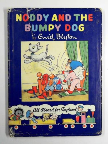 BLYTON, Enid - Noddy and the bumpy dog