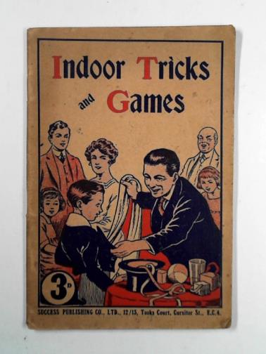  - Indoor tricks and games
